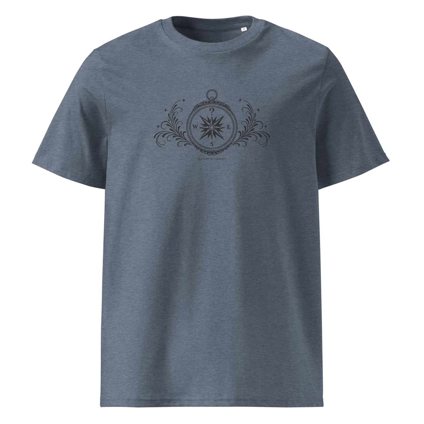 T-shirt "Que veux tu vraiment?"