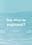 Que veux-tu vraiment?
