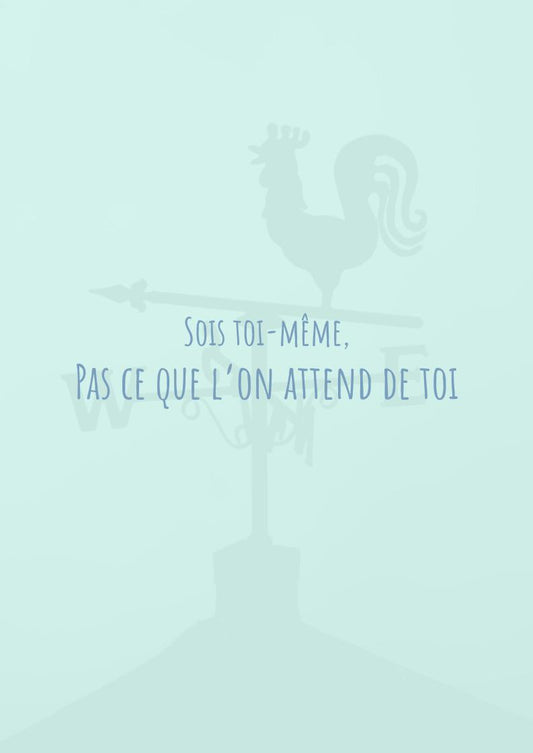 Sois toi-même, pas ce que l’on attend de toi