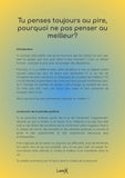 Tu penses toujours au pire, pourquoi ne pas penser au meilleur?