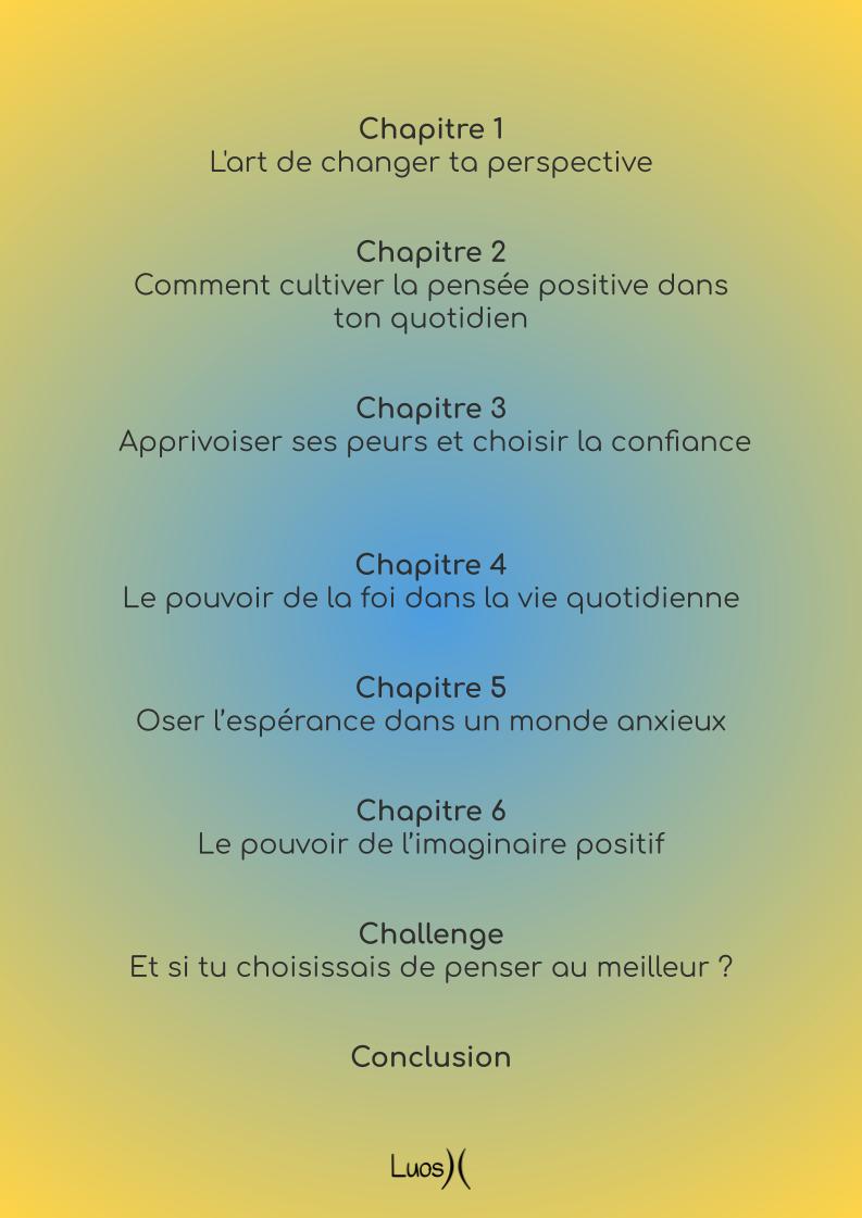 Tu penses toujours au pire, pourquoi ne pas penser au meilleur?